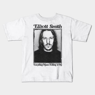 Elliott Smith Everything Means Nothing to Me - Retro Fan Art Design Kids T-Shirt